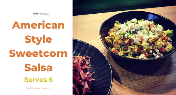 American Style Sweetcorn Salsa - Serves 4-6 People