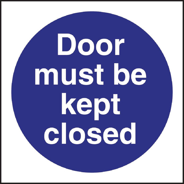 Vogue-Schild „Tür muss geschlossen bleiben“.